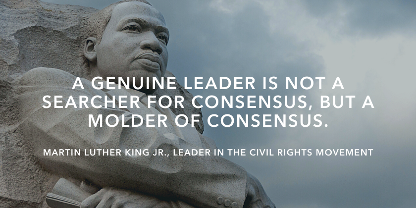 A genuine leader is not a searcher for consensus, but a molder of consensus.